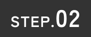 STEP.02